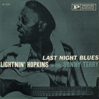 Terry Sonny Last Night Blues (with Lightnin` Hopkins)