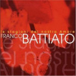 Franco Battiato Le Stagioni Del Nostro Amore (CD1)