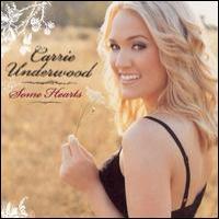 Carrie Underwood Some Hearts