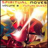 Dynamic Spiritual Moves Vol.6 Future Quest