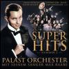 Das Palast Orchester Super Hits. Nummer 2