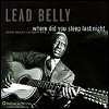 Leadbelly Where Did You Sleep Last Night?