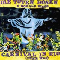 Die Toten Hosen Carnival in Rio (Punk Was) (Maxi)