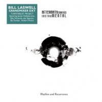 Bill Laswell AFTERMATHematics instruMENTAL - Rhythm And Recurrence