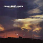 Explosions In The Sky Friday Night Lights Soundtrack