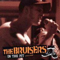 Bruisers In The Pit: Live & Rare