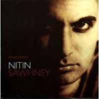 Nitin Sawhney Introducing Nitin Sawhney