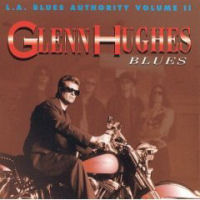 Glenn Hughes L.A. Blues Authority Volume II