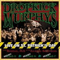 Dropkick Murphys Live On St. Patrick`s Day