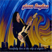 Glenn Hughes Soulfully Live In The City Of Angels (CD1)