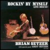 Brian Setzer Orchestra Rockin` By Myself