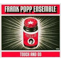 Frank Popp Ensemble Touch And Go