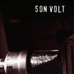 Son Volt Trace