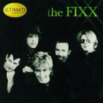 The Fixx Ultimate Collection