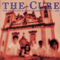 The Cure The Complete B-Sides Collection 1987-92