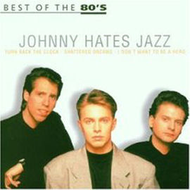 Johnny Hates Jazz Best Of The 80`s