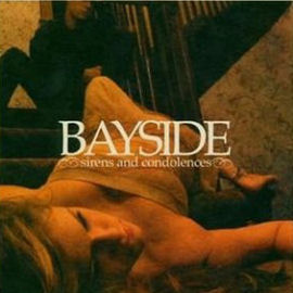 Bayside Sirens And Condolences