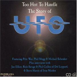 UFO Too Hot To Handle - The Story Of Ufo