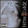 2 Pac Better Dayz (CD2)