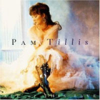 Pam Tillis All Of This Love