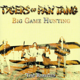 Tygers Of Pan Tang Big Game Hunting: The Rarities (CD1)