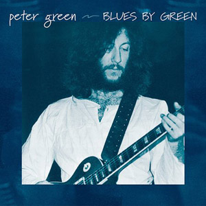 Peter Green Blues By Green