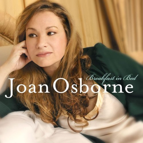 Joan Osborne Breakfast In Bed