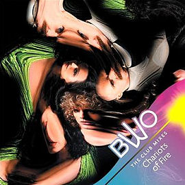 BWO Chariots Of Fire (The Club Mixes)