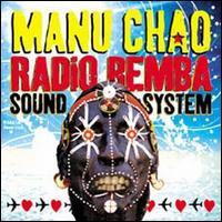 MANU CHAO Radio Bemba Sound System (Live)