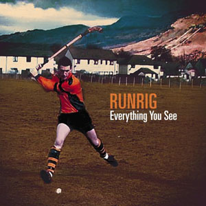 Runrig Everything You See