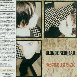 Blonde Redhead Fake Can Be Just As Good