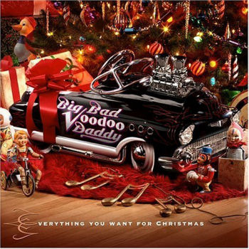 Big Bad Voodoo Daddy Everything You Want For Christmas