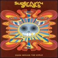 Super Furry Animals Rings Round The World