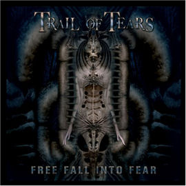 Trail of Tears Free Fall Into Fear