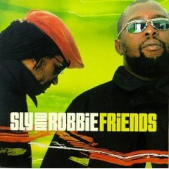 Sly & Robbie Friends