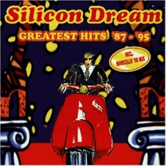 Silicon Dream Greatest Hits `87 - `95