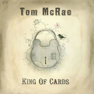 Tom McRae King Of Cards