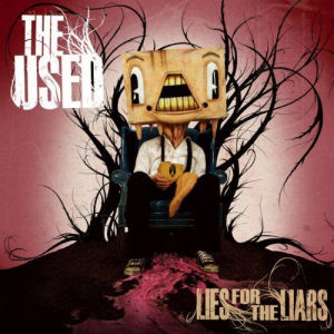 The Used Lies For The Liars