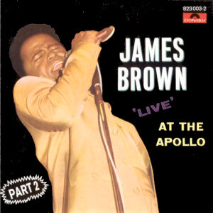 James Brown Live At The Apollo (Part 2)