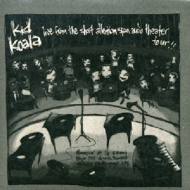 Kid Koala Live From The Short Attention Span Audio Theater Tour