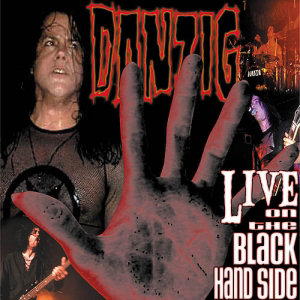 DANZIG Live On The Black Hand Side (CD1)