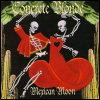 Concrete Blonde Mexican Moon