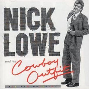 Nick Lowe Nick Lowe & His Cowboy Outfit