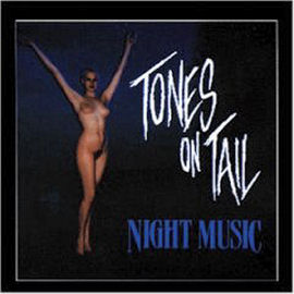 Tones On Tail Night Music