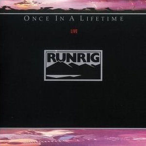 Runrig Once In A Lifetime