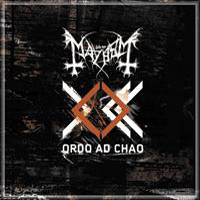 Mayhem Ordo Ad Chao