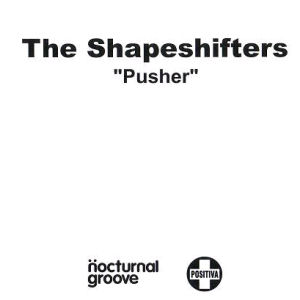 Shapeshifters Pusher