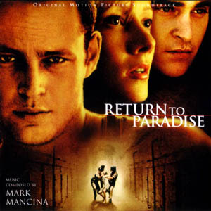 Mark Mancina Return To Paradise Score