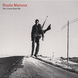 Roots Manuva Run Come Save Me