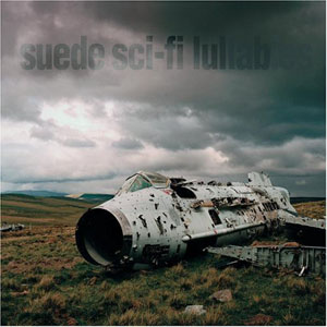 Suede Sci-Fi Lullabies (Cd1)